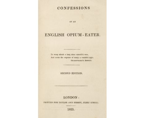 De Quincey (Thomas). Confessions of an English Opium-Eater, 2nd edition, London: Taylor and Hessey, 1823, portrait of the aut