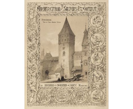 Shaw (Richard Norman). Architectural Sketches from the Continent, London: Day &amp; Son, [circa 1858], 100 illustrated plates