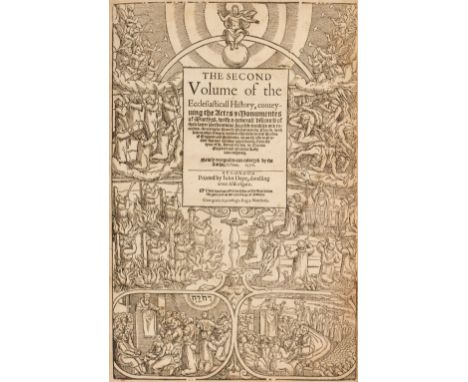 Foxe (John). [The first [&amp; second] volume of the Ecclesiasticall History, contayning the Actes [and] Monumentes of thinge