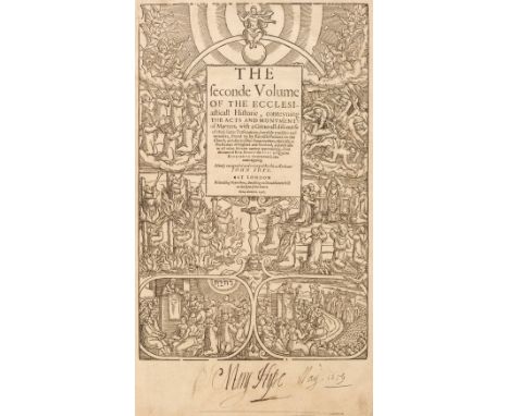 Foxe (John). [Actes and monuments of matters most speciall and memorable, happening in the Church, with an universall history