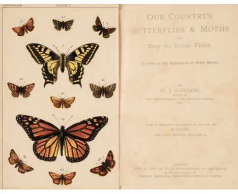 Entomology and Lepidopterology. Gordon (W. J.). Our Country's Butterflies and Moths..., A guide to the Lepidoptera of Great B