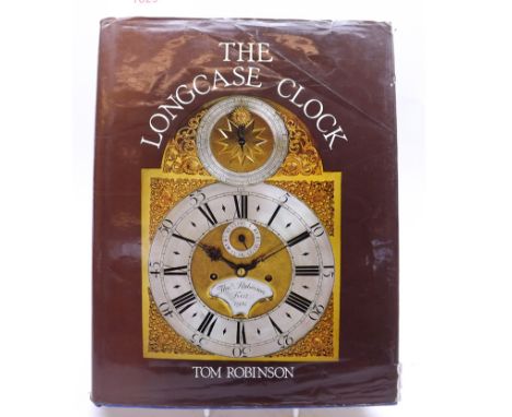 Single volume "The Longcase Clock", Tom Robinson, Antique Collector's Club 