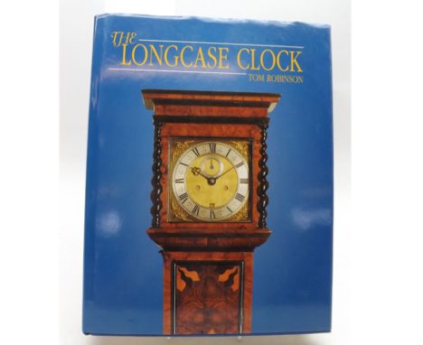 Single volume "The Longcase Clock", Tom Robinson, Antique Collector's Club 