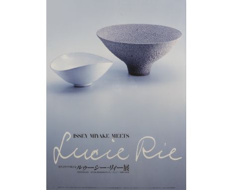 Issey Miyake meets Lucie Rie  Exhibition poster  101cm x 72cm  Produced to accompany the exhibition of Lucie Rie's work held 
