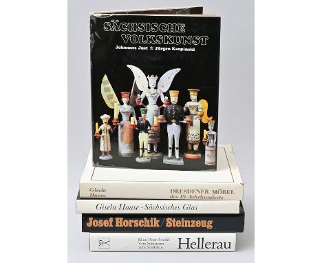 Fünf Titel Kunstgewerbe Sachsen.Horschik: Steinzeug 15.-19. Jahrhundert Von Bürgel bis Muskau, Verlag der Kunst Dresden 1978;