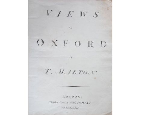 Malton, T. Views of Oxford, comprising title and six line-engraved topographical &amp; architectural views, slim folio, conte