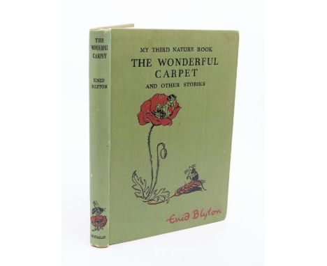 Blyton, Enid. SIGNED COPY. My Third Nature Book, The Wonderful Carpet and Other Stories, illustrated by Eileen Soper, publish