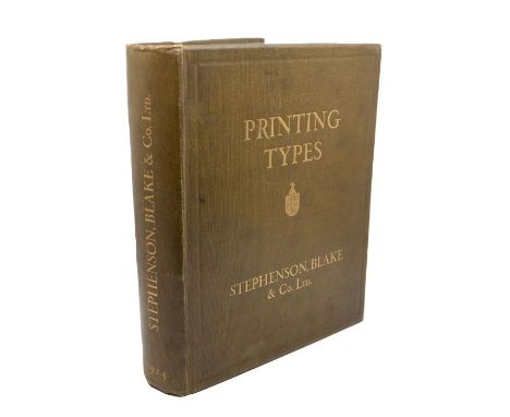 Typography &amp; Printing Interest. Printing Types, Stephenson, Blake &amp; Co. Ltd., Sheffield: The Letter Foundry, 1924. Qu