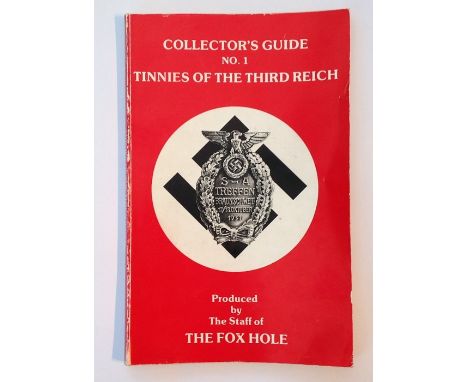 WW2 Third Reich out of print reference book "Collectors Guide No1 Tinnies of the Third Reich" published by the Foxhole (Ron M