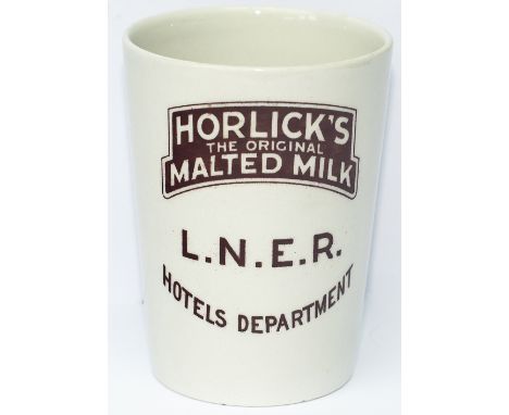 London &amp; North Eastern Railway China beaker with HORLICKS THE ORIGINAL MALTED MILK L.N.E.R. HOTELS DEPARTMENT on two side