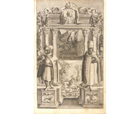 Olearius, Adam: Offt begehrte Beschreibung der Newen Orientalischen Reise. So durch Gelegenheit einer Holsteinischen Legation