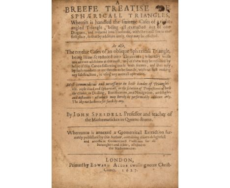 Navigation.- Speidell (John) A Breefe Treatise of Sphaericall Triangles, first edition, part 1 only (of 2), A4 blank except f