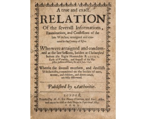 Witchcraft.- F. (H.) A true and exact Relation Of the severall Informations, Examinations, and Confessions of the late Witche