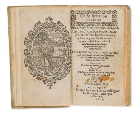 Kempis (Thomas à) Of the Imitation of Christ, translated by Thomas Rogers, A1 with small woodcut device to recto and woodcut 