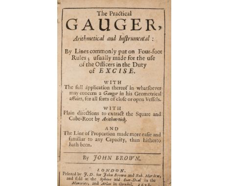 Mathematics.- Brown (John) The Practical Gauger, Arithmetical and Instrumental, first edition, one folding engraved plate onl