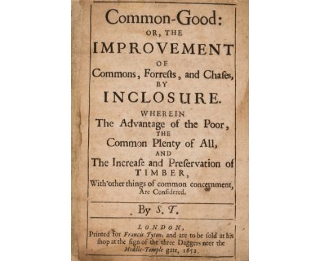 Sustainability.- T[aylor] (S[ilvanus]) Common-Good: or, the Improvement of Commons, Forrests, and Chases, by Inclosure, first