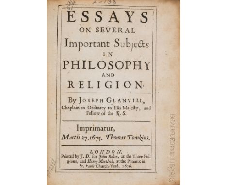 Glanvill (Joseph) Essays on several Important Subjects in Philosophy and Religion, first edition, perforated library stamp to