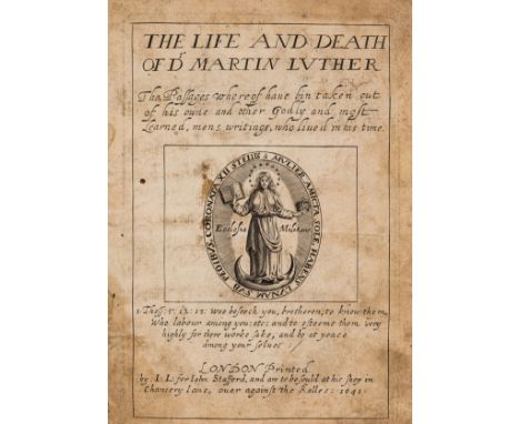 Adam (Melchior) The Life and Death of Dr. Martin Luther, first English edition, translated by Thomas Hayne, engraved title wi