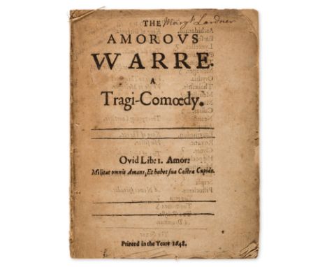 [Mayne (Jasper)] The Amorous Warre. A Tragi-Comoedy, first edition, lacks final blank, water-staining (heavy on C2) and foxin