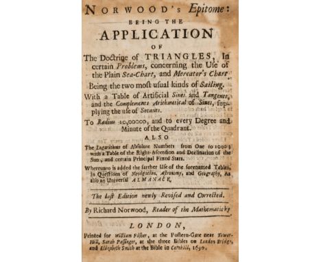 Sailing.- Norwood (Richard) Norwood's Epitome: being the Application of the Doctrine of Triangles..., the last edition newly 