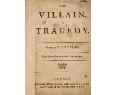 Porter (Thomas) The Villain, [second edition], title reinforced at inner margin, foxing, modern cloth, [Wing P2996], 4to, Pri