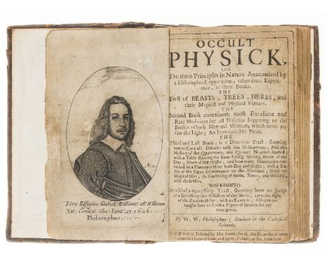 Medicine.- W[illiams] (W[illiam]) Occult Physick, or The Three Principles in Nature Anatomized by a Philosophical opperation,