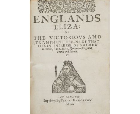 Higgins (John) and others. The Falles of Unfortunate Princes...whereunto is added the Famous Life and Death of Queene Elizabe