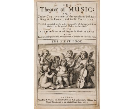 Music.- Playford (Henry and John) The Theater of Music: Or a Choice Collection of the newest and best Songs Sung at the Court