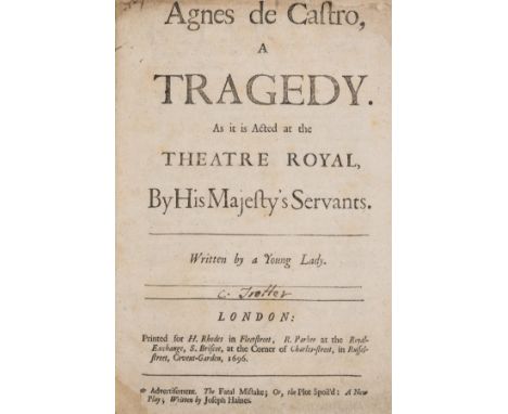[Trotter (Catharine)] Agnes de Castro, A Tragedy, first edition, title with printed advertisement along lower edge, and manus