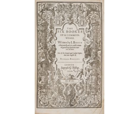 Bodin (Jean) The Six Bookes of a Commonwealth, first English edition, title within woodcut border, with initial and final bla