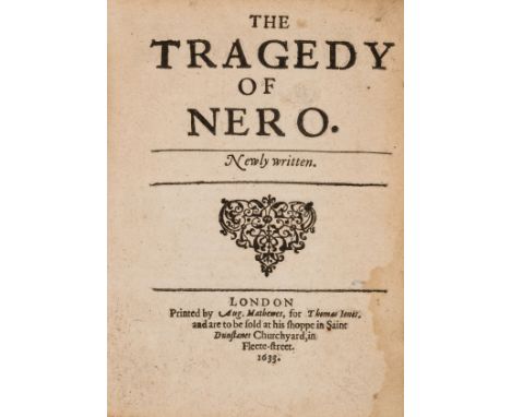 Tragedy of Nero (The), [second edition], initial blank present but final blank lacking, upper corner of I3 torn away (with sl