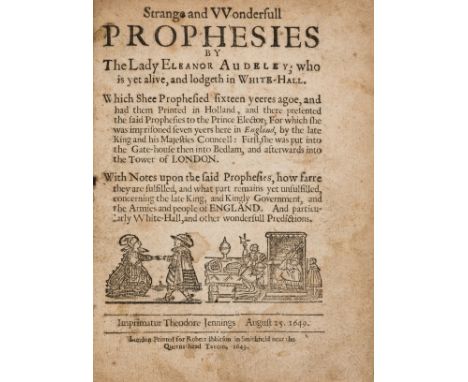 Douglas (Lady Eleanor) Strange and Wonderfull Prophesies..., first edition, 4ff., woodcut illustration on title and at end co