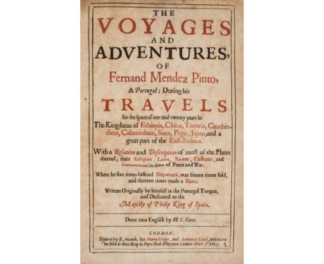 Voyages.- Pinto (Fernand Mendez) The Voyages and Adventures of ... during his Travels, first English edition, title printed i