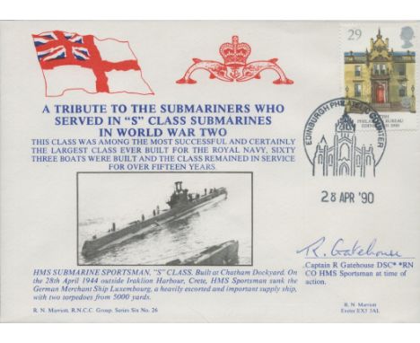 WW2. Captain R Gatehouse DSC Signed a Tribute to the Submariners who Served in S Class Submarines in WW2 FDC. British Stamp w