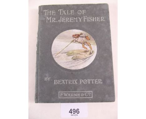 The Tale of Mr Jeremy fisher by Beatrix Potter published by F.Warne & Co, First Edition 1906 with dated inscription, conditio