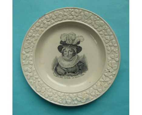 Queen Caroline: a good pearlware nursery plate printed in black with a named portrait, circa 1820, 142mm(commemorative, potte