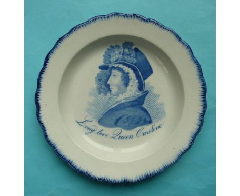 Queen Caroline: a pearlware nursery plate printed in blue with a named portrait within a feather edged border, circa 1820. 15