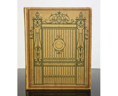 WAY, T. R & WHEATLEY, H. B. Reliques of Old London Suburbs North of the Thames. Original decorative boards. 4to. 1898. * Boun
