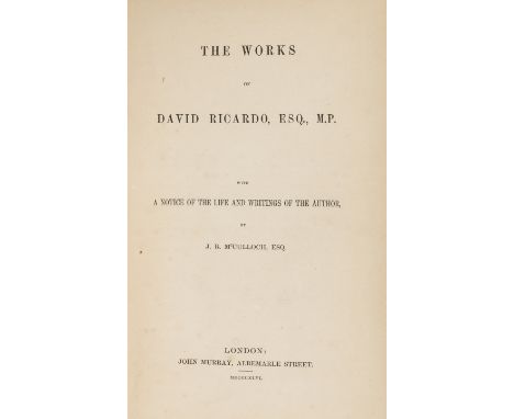 Ricardo (David) The Works, edited by J.R.McCulloch, first edition, one or two marginal defects where poorly opened, original 