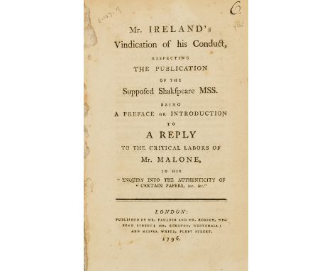 NO RESERVE Shakespeare Forgeries.- Ireland (Samuel) Mr. Ireland's Vindication of his Conduct, respecting the Publication of t