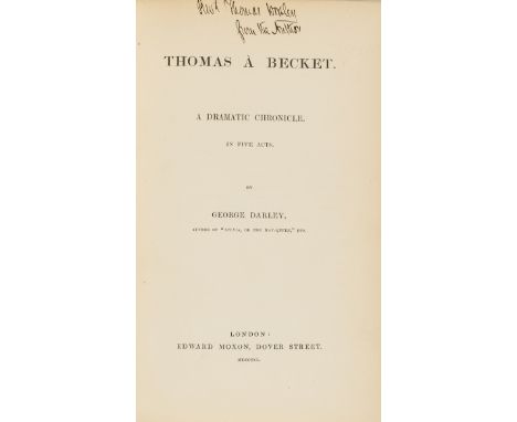 NO RESERVE Darley (George) Thomas À Becket..., first edition, author's presentation copy to the Reverend Thomas Worsley, late