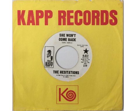 THE HESITATIONS - SHE WON'T COME BACK (PROMO - KAPP K-822). A smashing promotional 45 from The Hesitations to include She Won