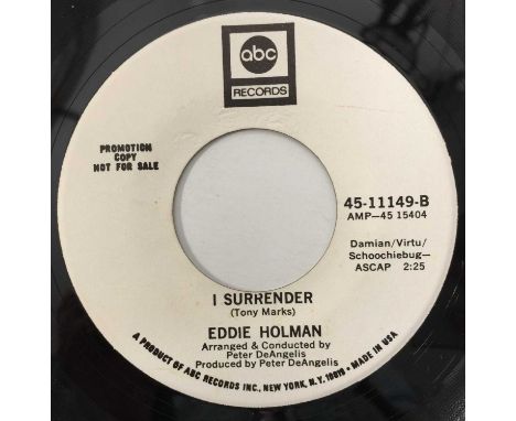 EDDIE HOLMAN - I SURRENDER 7" (ABC RECORDS - PROMO - 45-11149). A killer promotional 45 by Eddie Holman with I Surrender c/w 