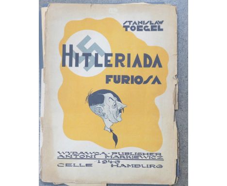 A set of twelve Hitleriada Furiosa prints by Stanislaw Toegel, 1946, cover a/fStansilav Toegel was a lawyer, amateur artist a