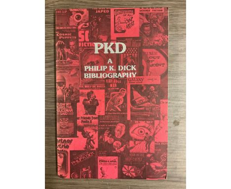 PKD A PHILIP K. DICK BIBLIOGRAPHY BY DANIEL J H LEVACK PUBLISHED BY UNDERWOOD/MILLER 1981