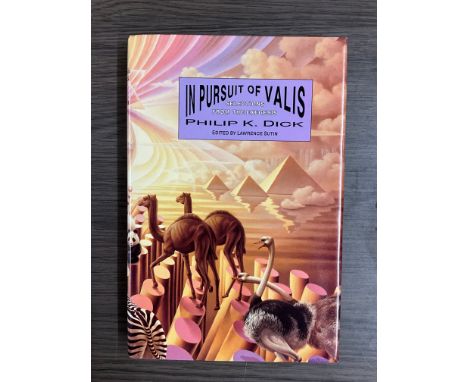 IN PURSUIT OF VALIS BY PHILIP K. DICK PUBLISHED BY UNDERWOOD-MILLER 1991