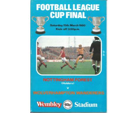 Football Nottingham Forest v Wolverhampton Wanderers vintage programme League Cup Final Wembley Stadium 15th March 1980. Good