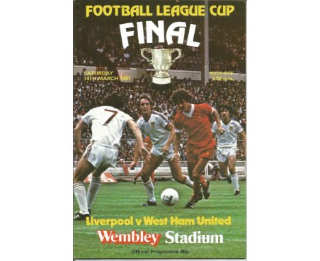 Football Liverpool v West Ham United vintage programme League Cup Final Wembley Stadium 14th March 1981. Good condition Est. 