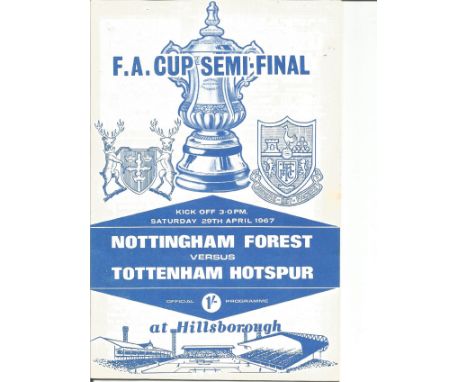 Football Nottingham Forest v Tottenham Hotspur vintage programme F. A Cup semi Final Hillsborough Sheffield 29th April 1967. 