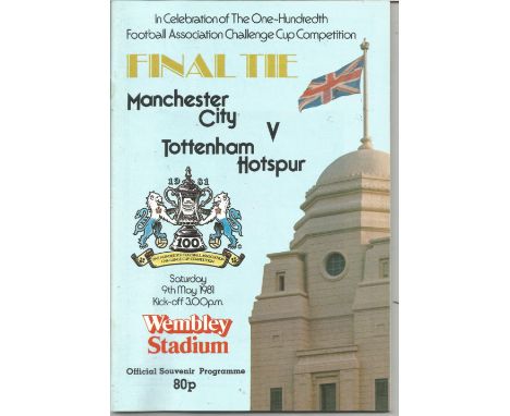 Football Manchester City v Tottenham Hotspur vintage programme 100th FA Cup Final 9th May 1981. Good condition Est. 